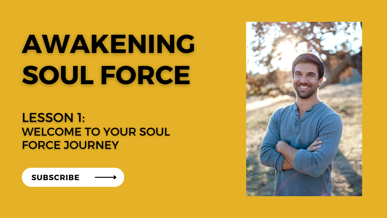 Invitation To The Awakening Soul Force Course!